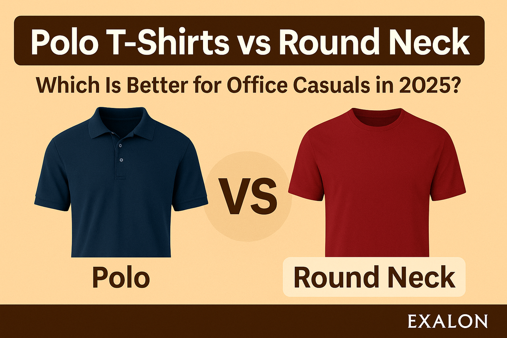 Polo T-Shirts vs Round Neck: Which Is Better for Office Casuals in 2025?