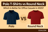 Polo T-Shirts vs Round Neck: Which Is Better for Office Casuals in 2025?